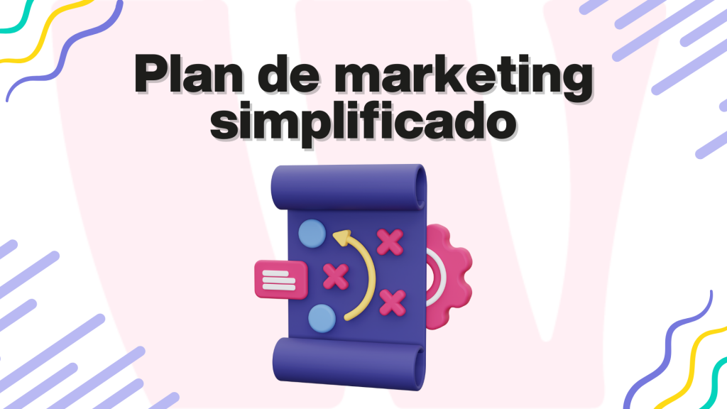 we do it marketing para emprendedores - Plan de marketing simplificado